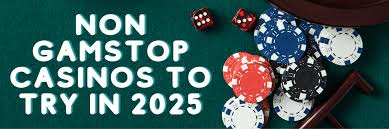 Exploring Casinos Not With GamStop Alternatives for British Players Exploring Casinos Not With GamStop Alternatives for British Players