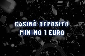 I migliori casinò con deposito minimo di 1 euro 1015723034
