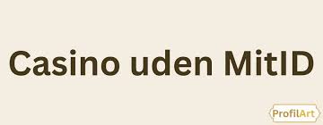 Oplev Fordelene ved Dansk Casino Uden MitID 1176399753