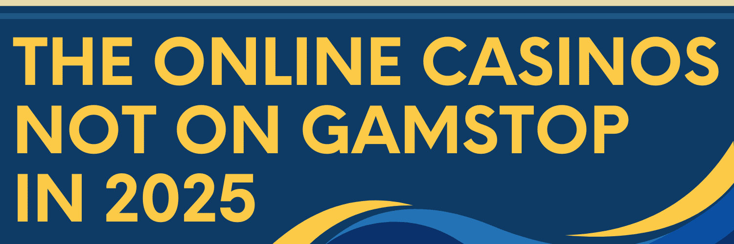 Trusted Casinos Not on GamStop Your Guide to Safe Betting